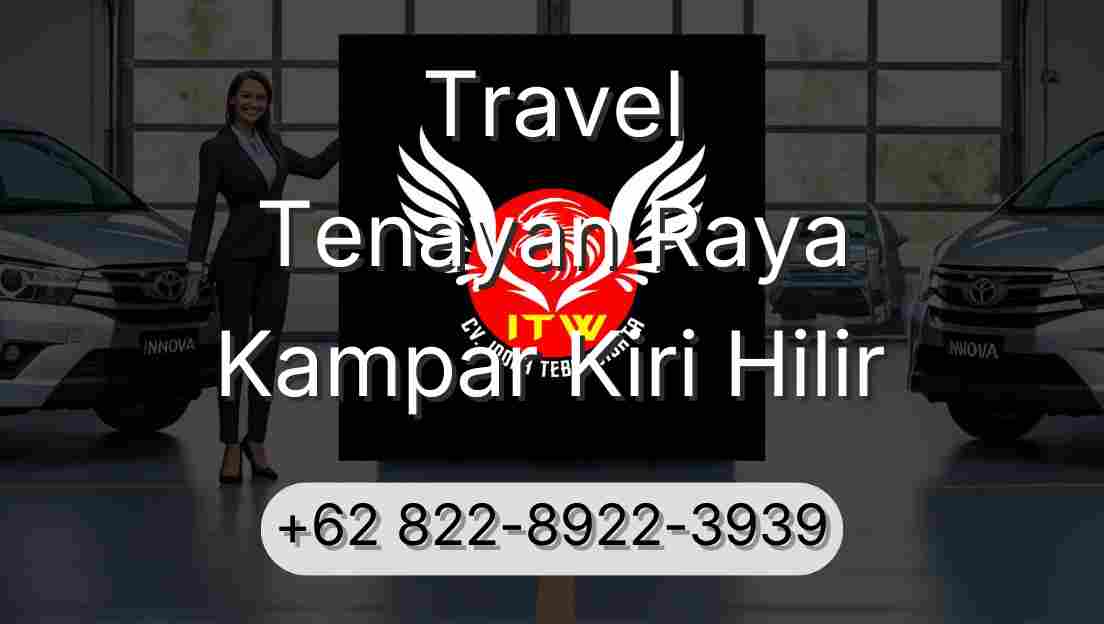Travel Tenayan Raya Kampar Kiri Hilir