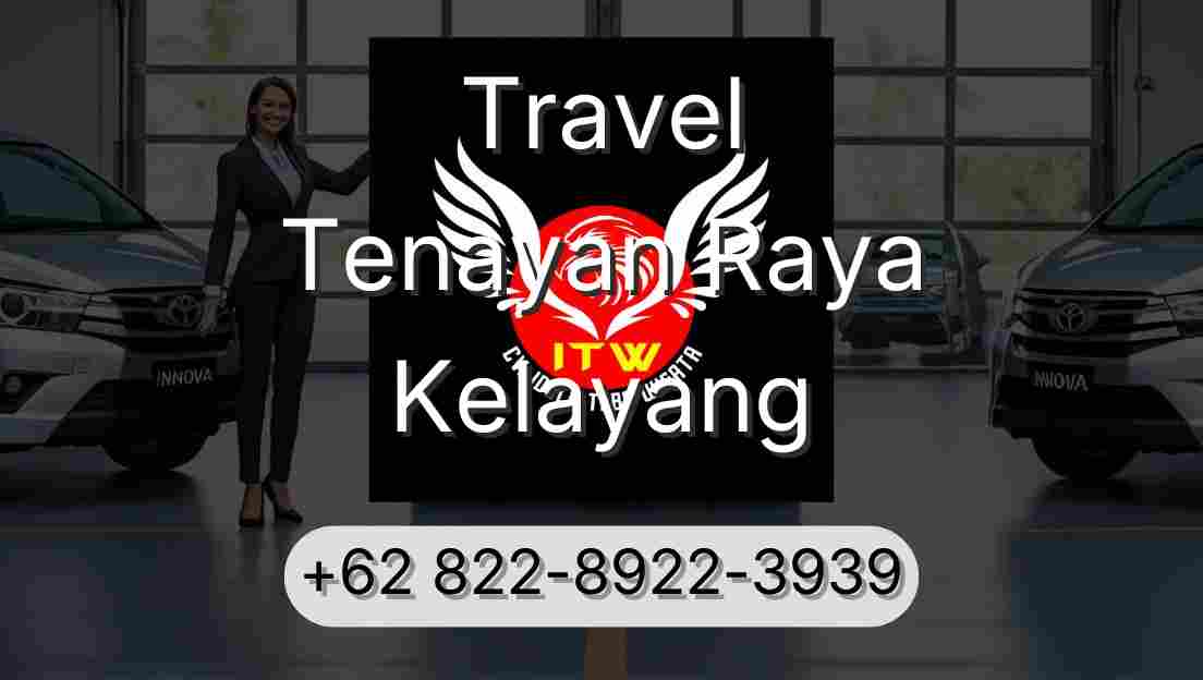 Travel Tenayan Raya Kelayang