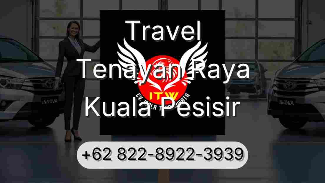 Travel Tenayan Raya Kuala Pesisir