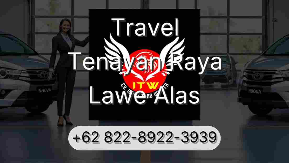 Travel Tenayan Raya Lawe Alas