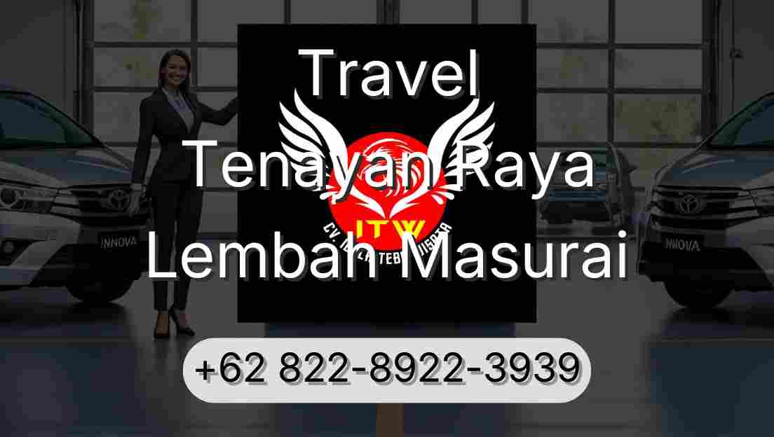 Travel Tenayan Raya Lembah Masurai