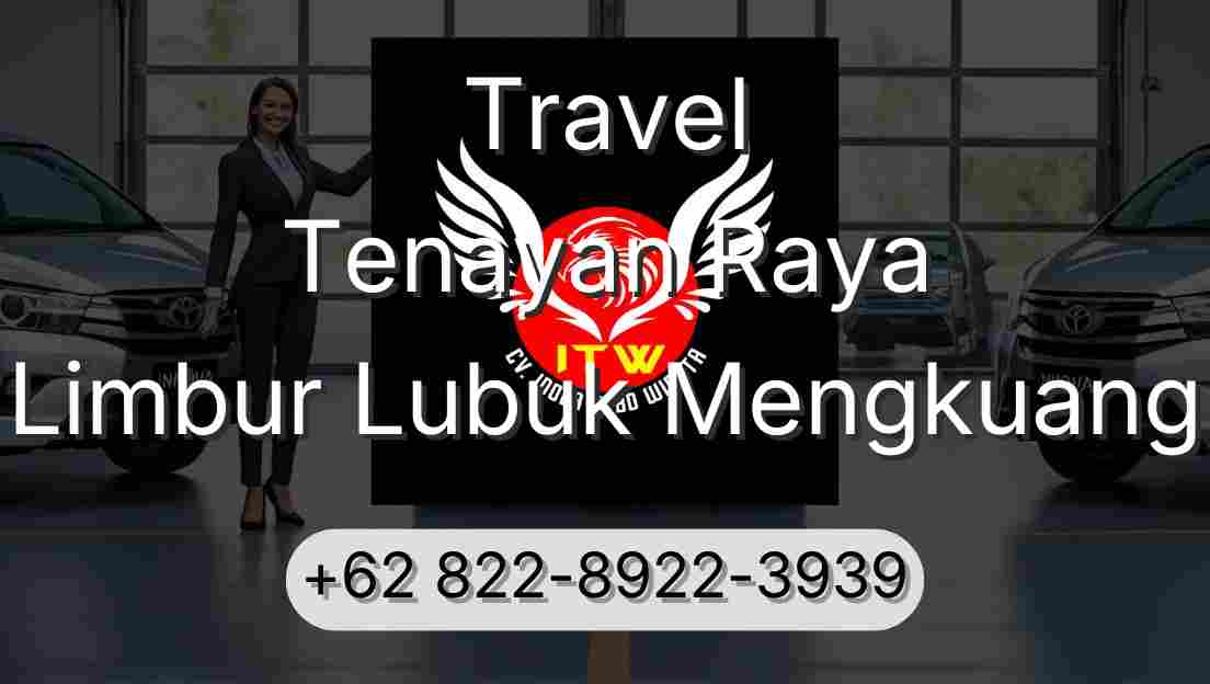 Travel Tenayan Raya Limbur Lubuk Mengkuang