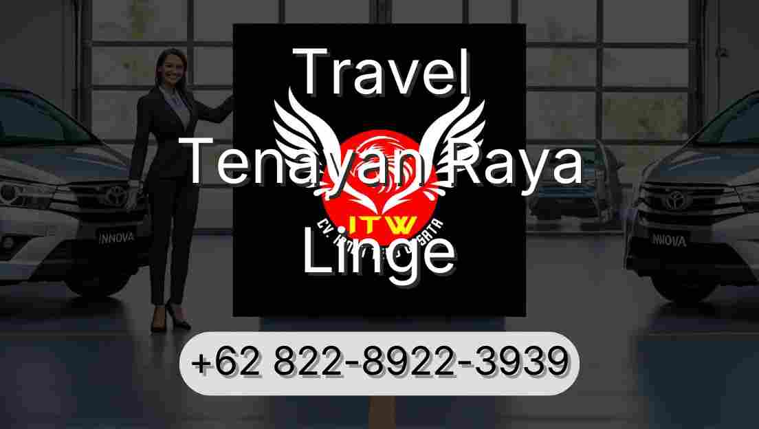 Travel Tenayan Raya Linge
