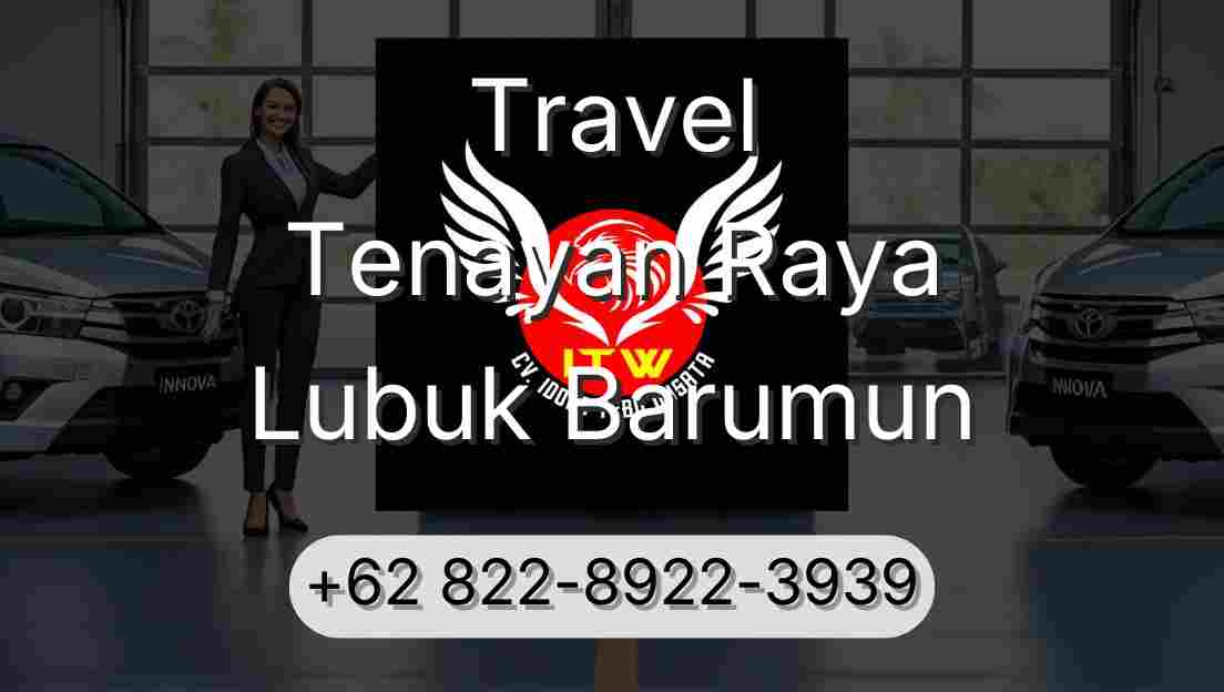 Travel Tenayan Raya Lubuk Barumun
