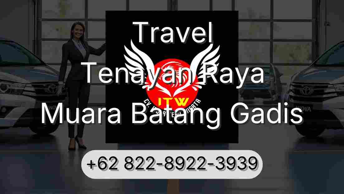 Travel Tenayan Raya Muara Batang Gadis