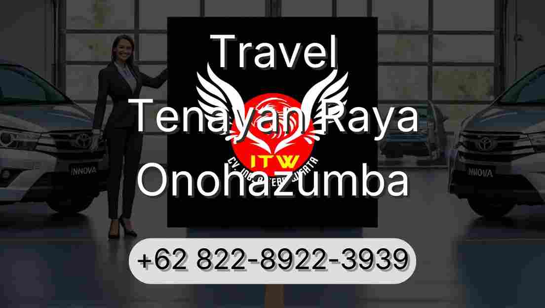 Travel Tenayan Raya Onohazumba