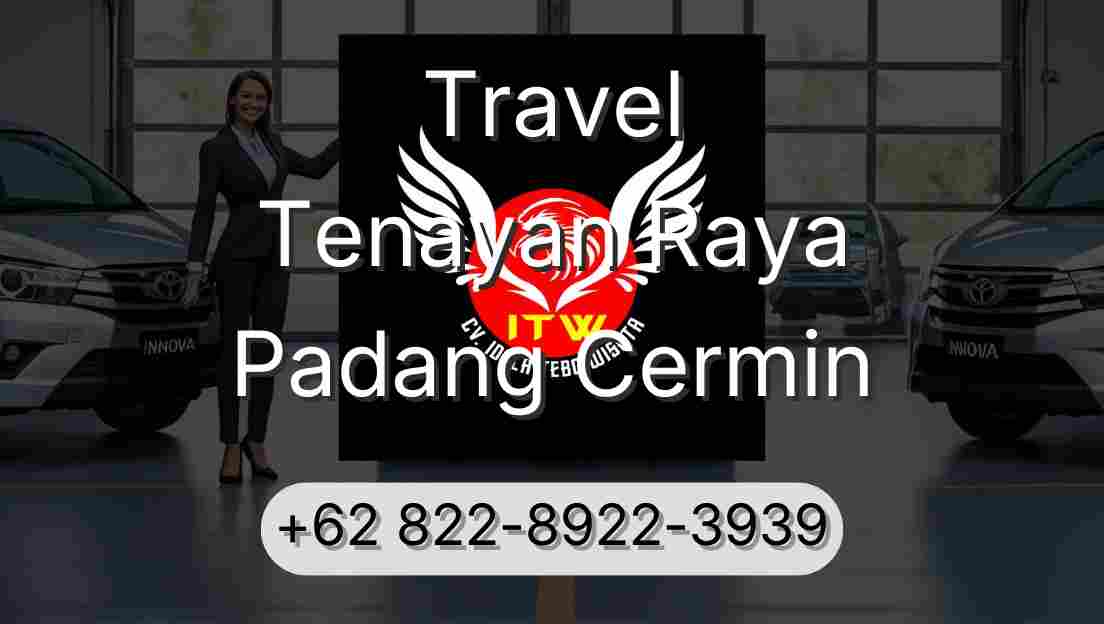 Travel Tenayan Raya Padang Cermin