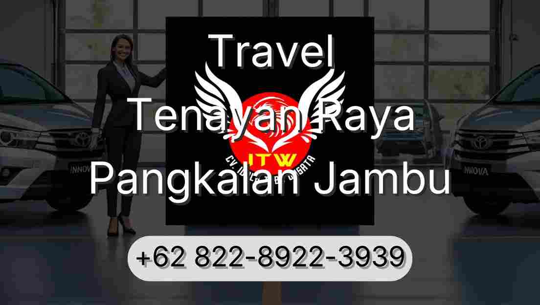 Travel Tenayan Raya Pangkalan Jambu