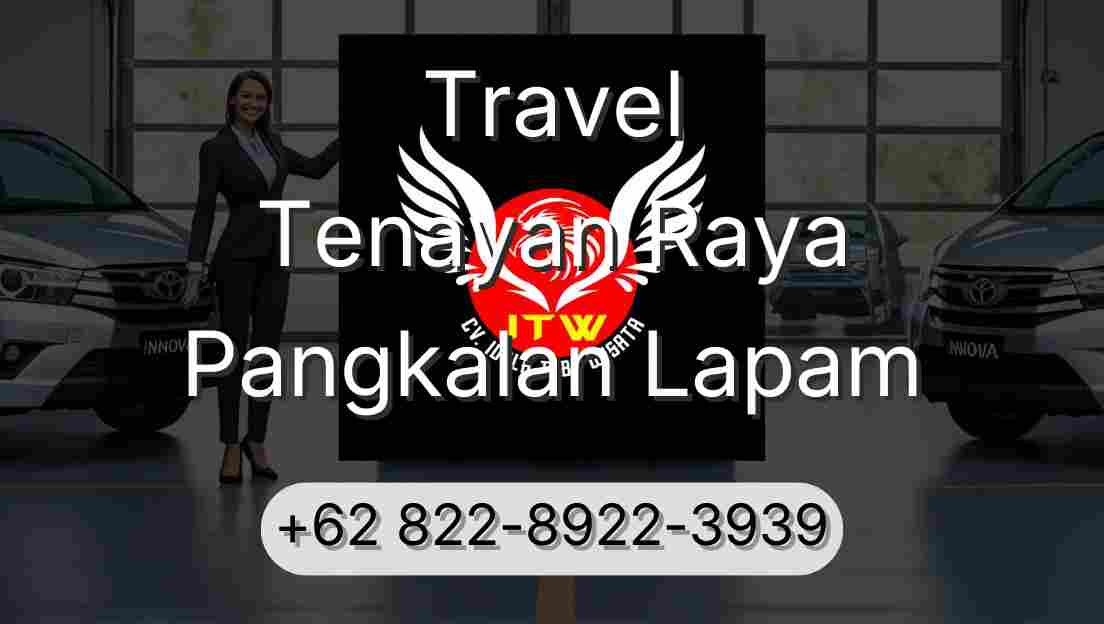 Travel Tenayan Raya Pangkalan Lapam