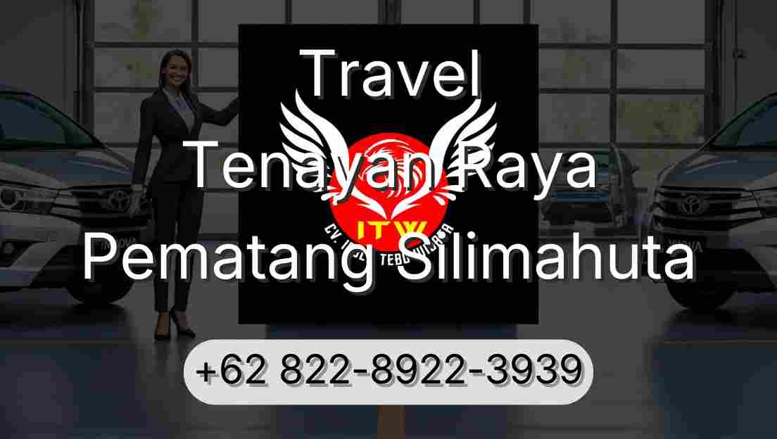 Travel Tenayan Raya Pematang Silimahuta