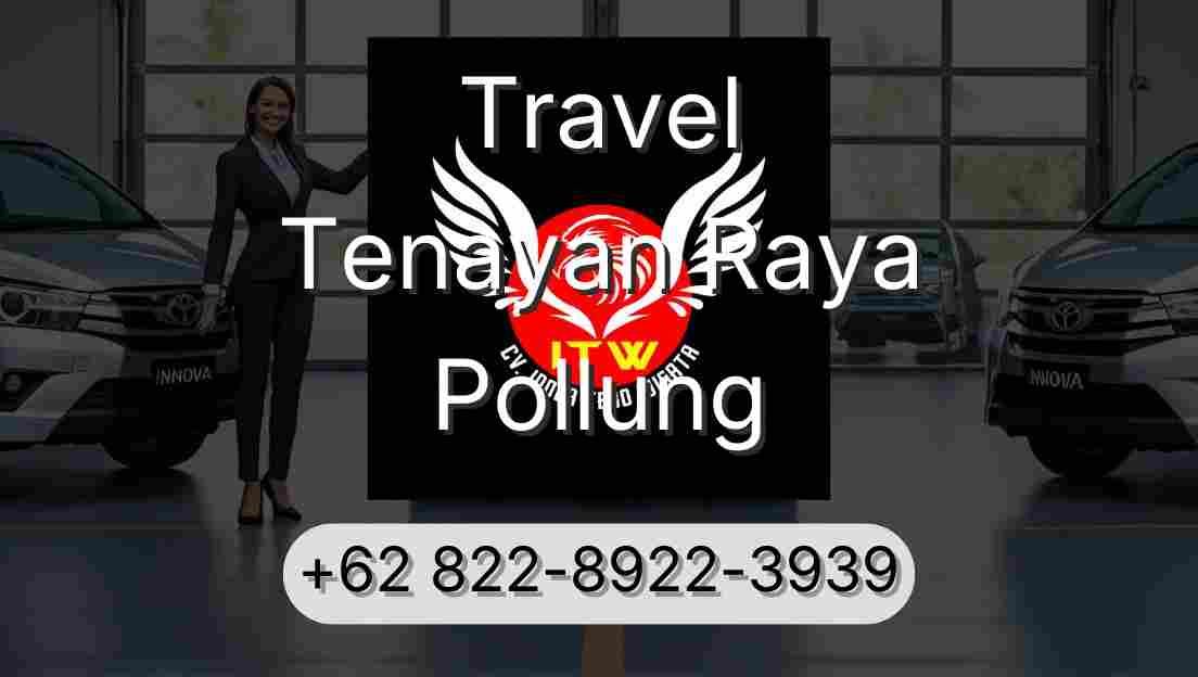 Travel Tenayan Raya Pollung
