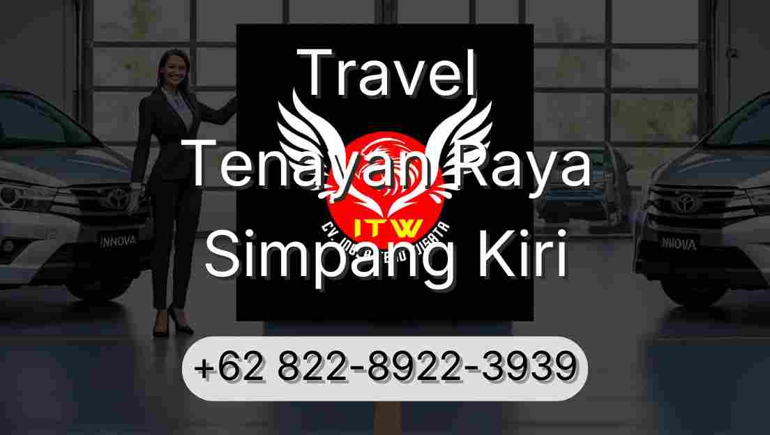 Travel Tenayan Raya Simpang Kiri