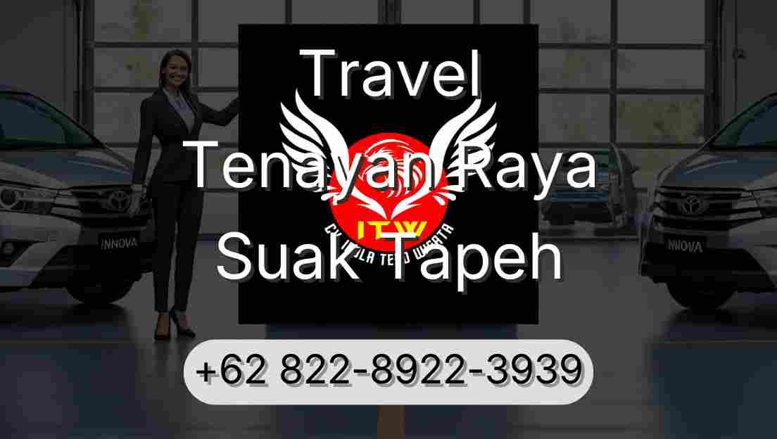 Travel Tenayan Raya Suak Tapeh