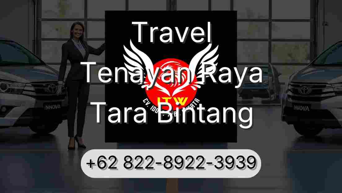 Travel Tenayan Raya Tara Bintang