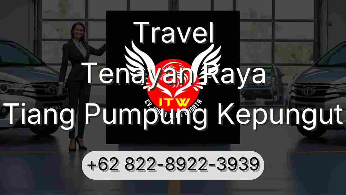 Travel Tenayan Raya Tiang Pumpung Kepungut