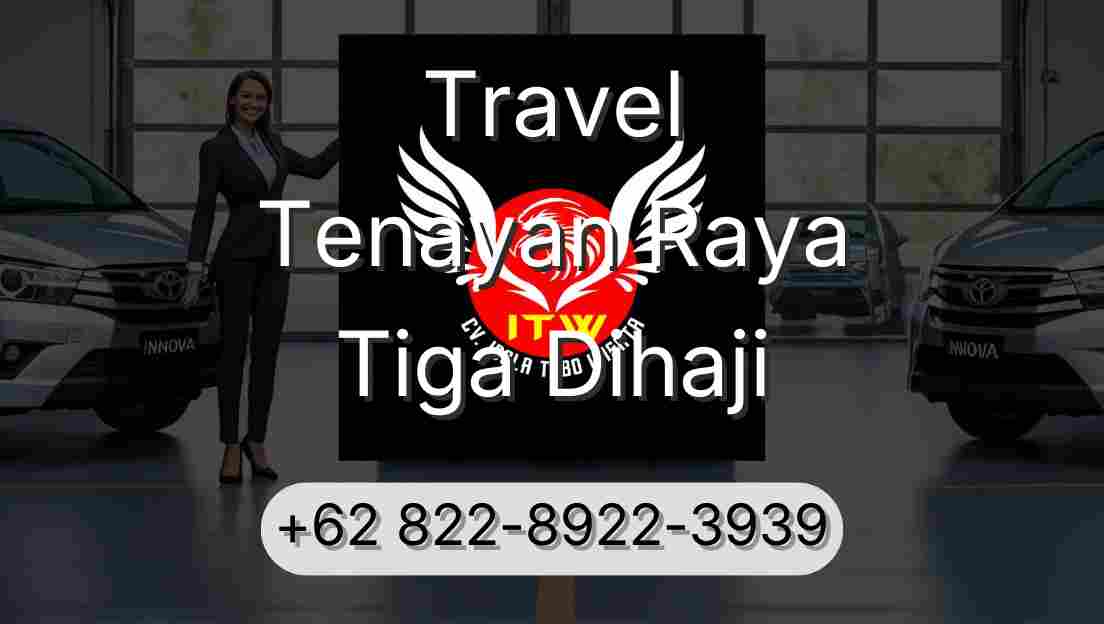 Travel Tenayan Raya Tiga Dihaji