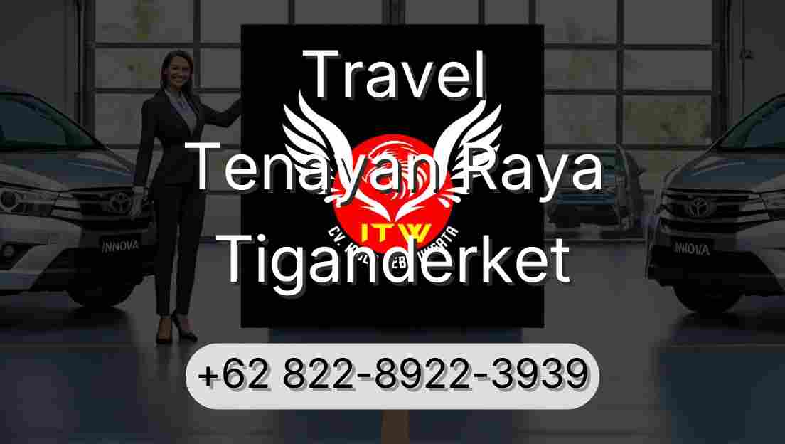 Travel Tenayan Raya Tiganderket