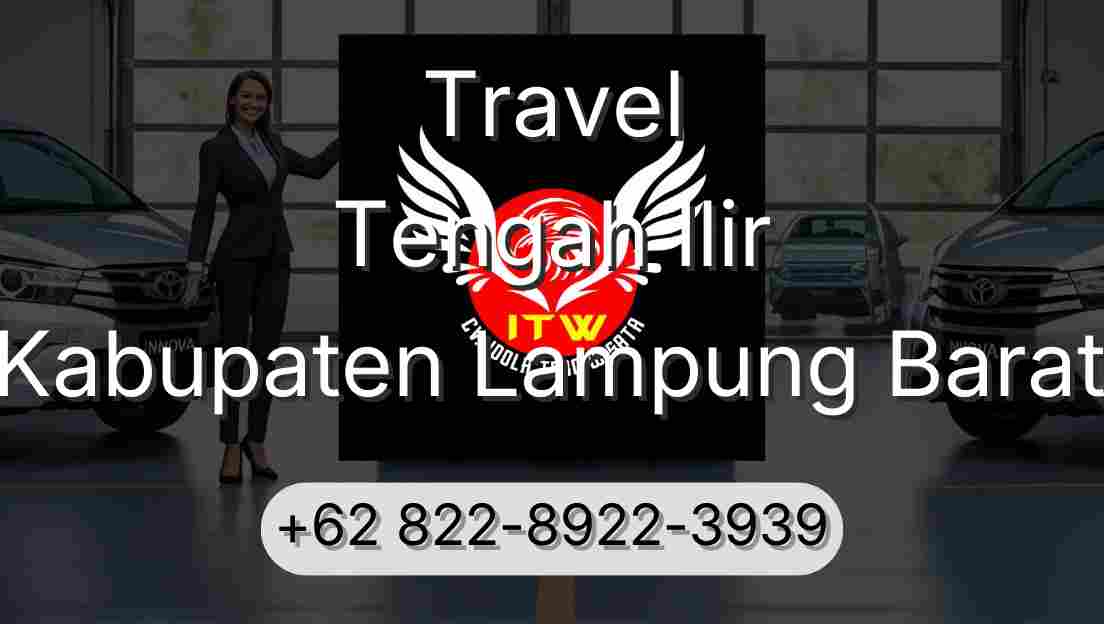 Travel Tengah Ilir Kabupaten Lampung Barat