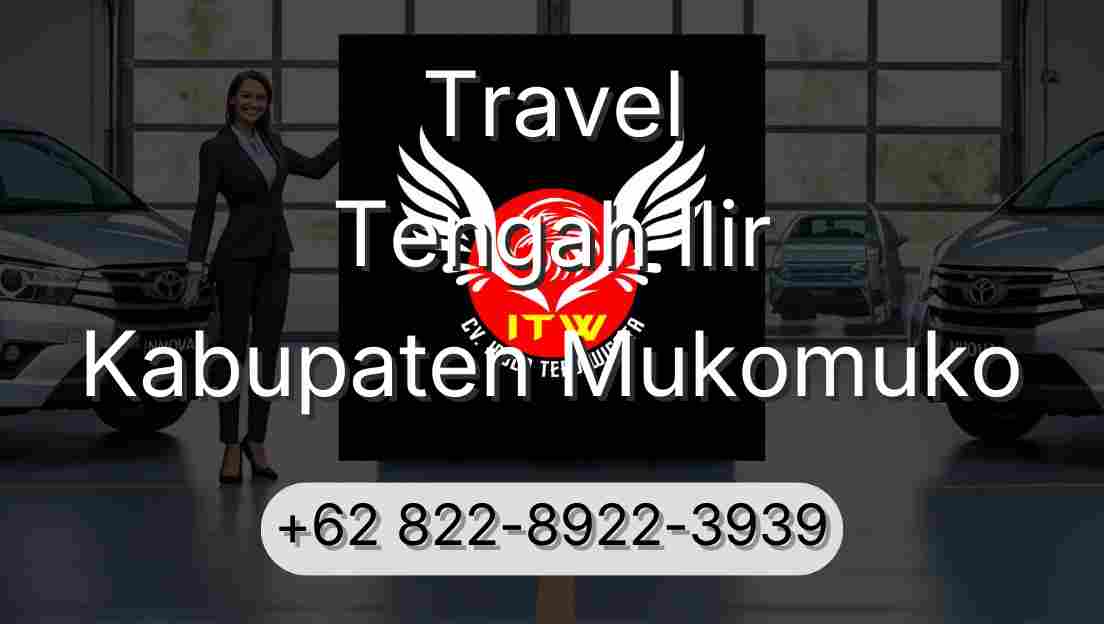 Travel Tengah Ilir Kabupaten Mukomuko