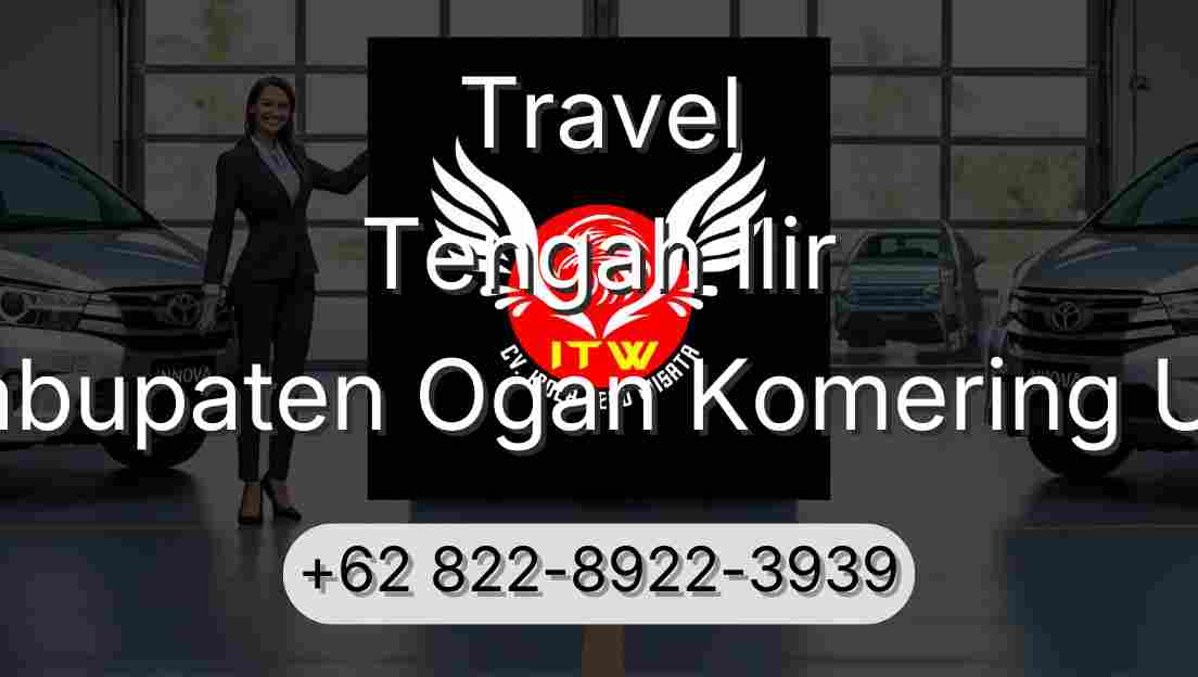 Travel Tengah Ilir Kabupaten Ogan Komering Ulu