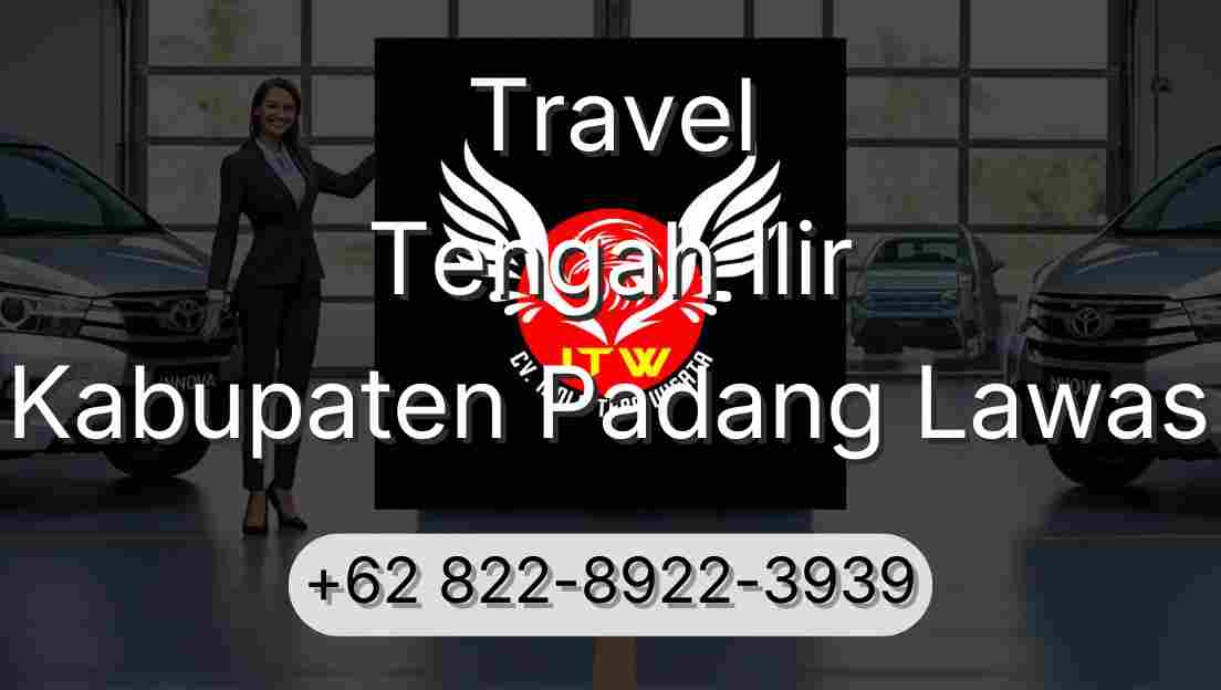 Travel Tengah Ilir Kabupaten Padang Lawas