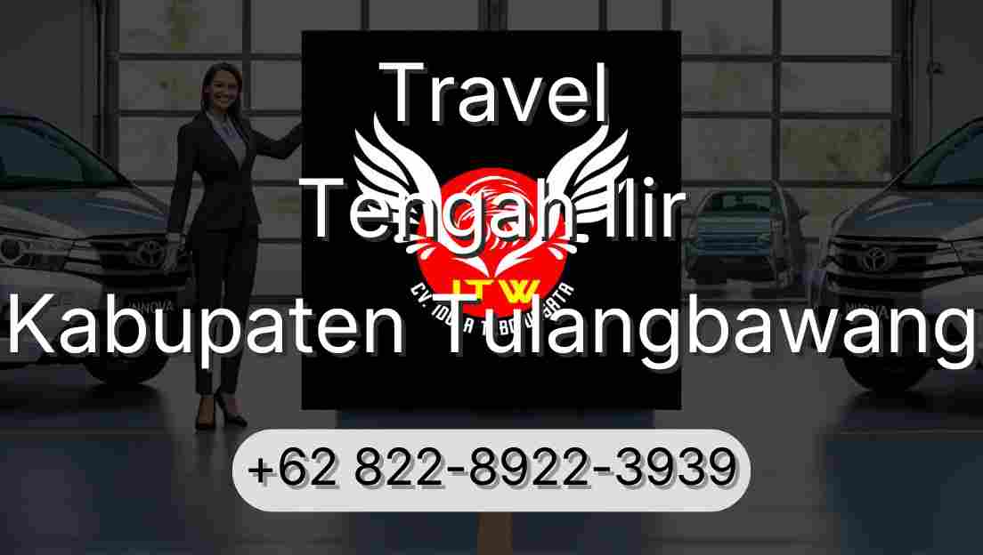 Travel Tengah Ilir Kabupaten Tulangbawang