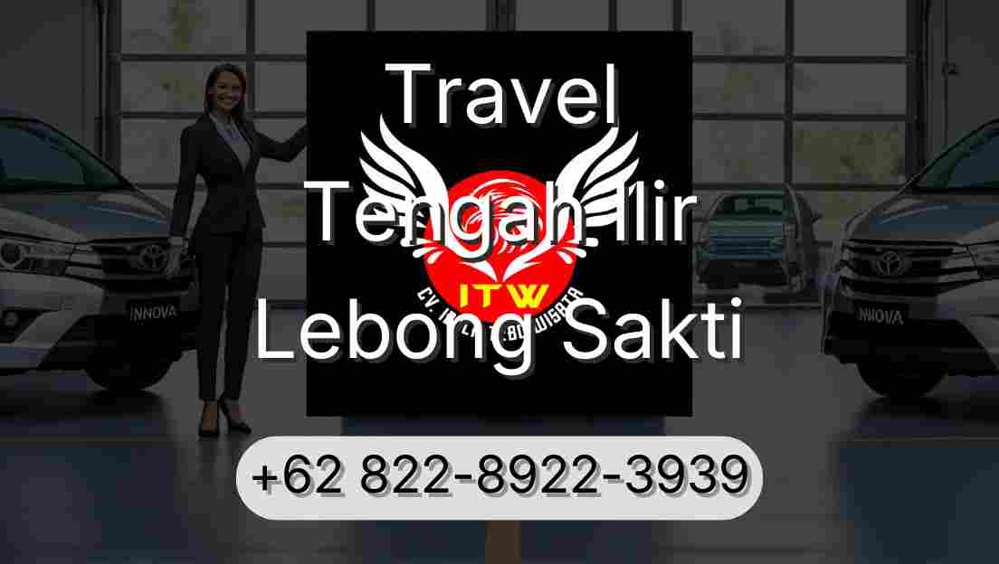 Travel Tengah Ilir Lebong Sakti