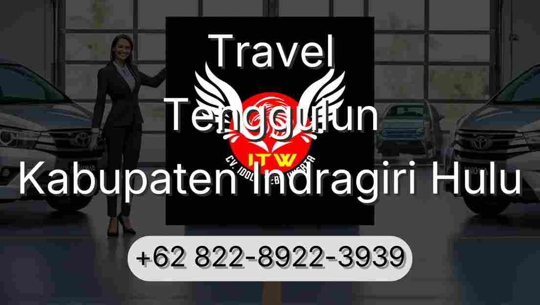 Travel Tenggulun Kabupaten Indragiri Hulu
