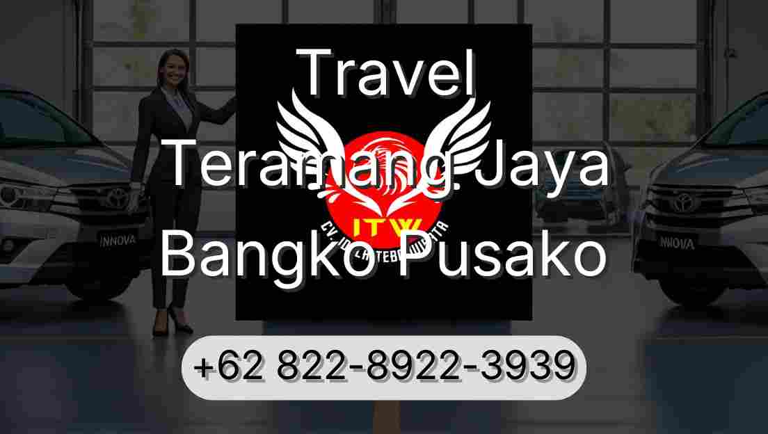Travel Teramang Jaya Bangko Pusako