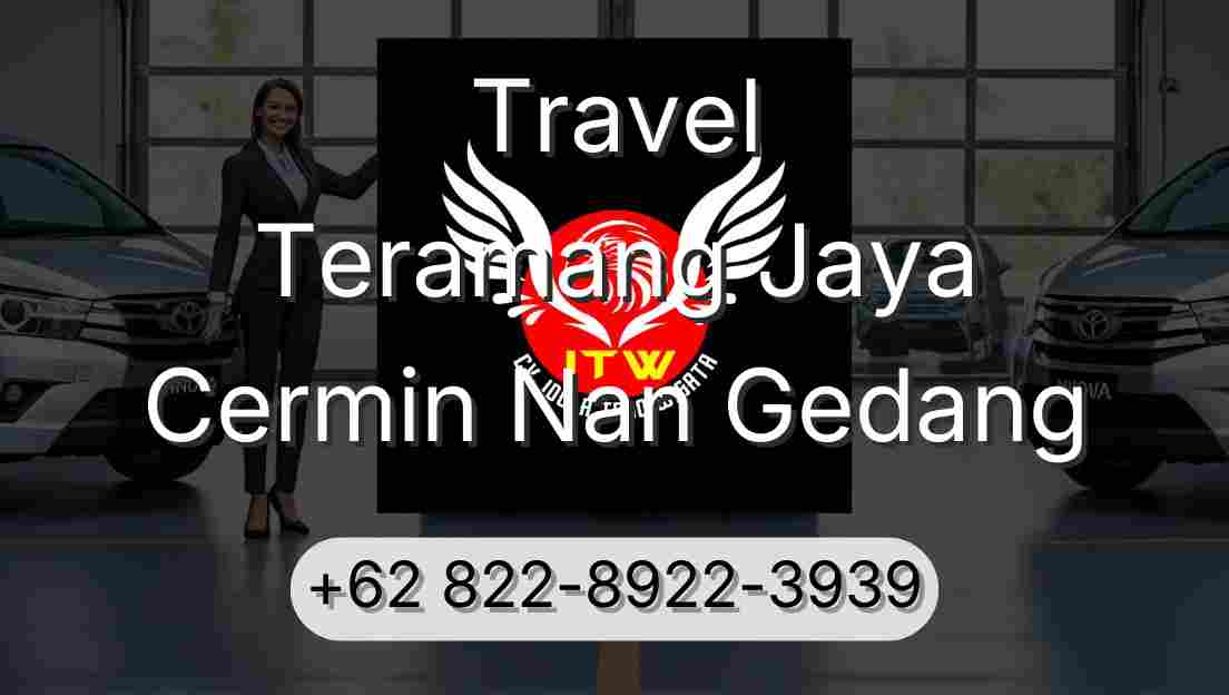 Travel Teramang Jaya Cermin Nan Gedang