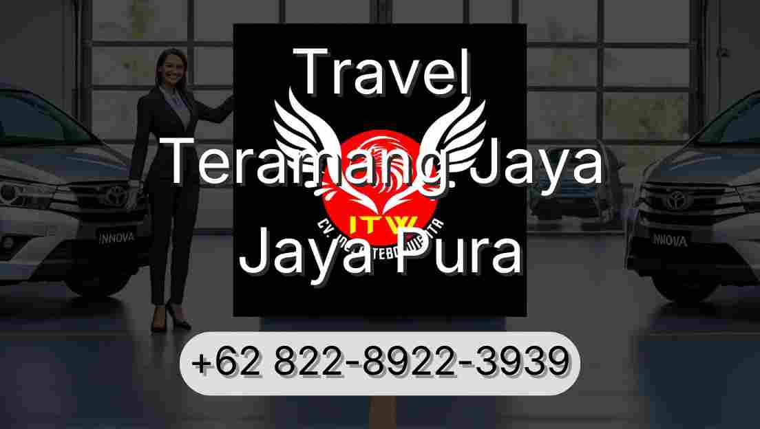 Travel Teramang Jaya Jaya Pura