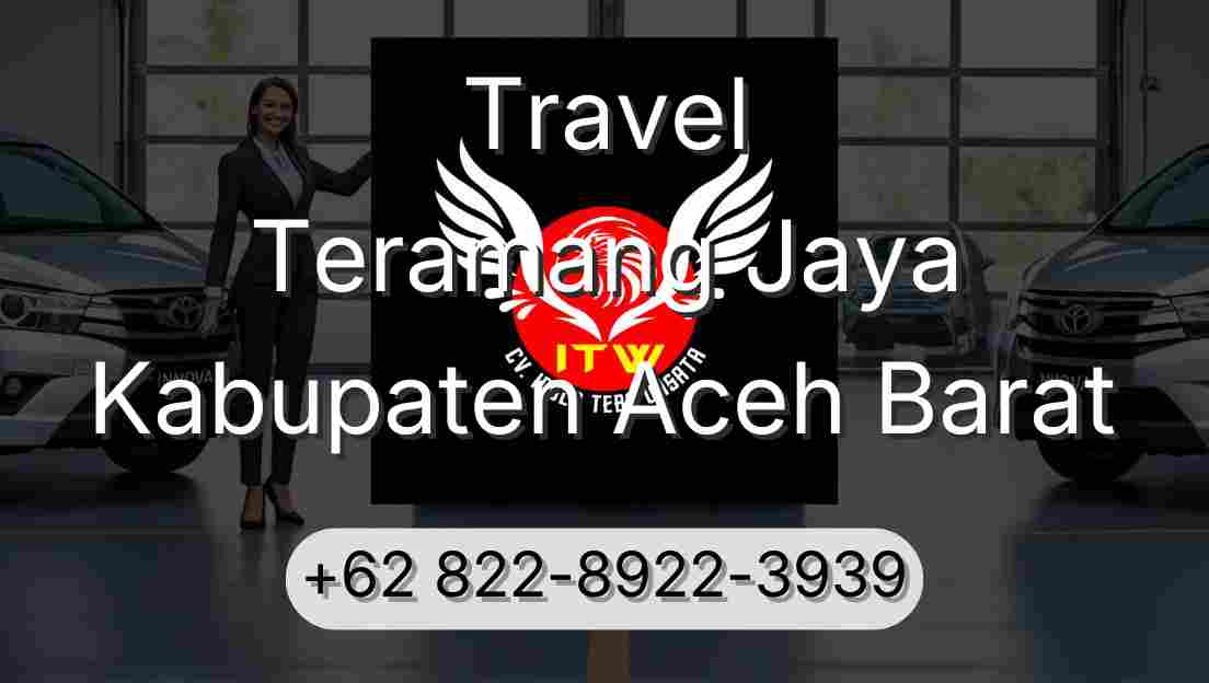 Travel Teramang Jaya Kabupaten Aceh Barat