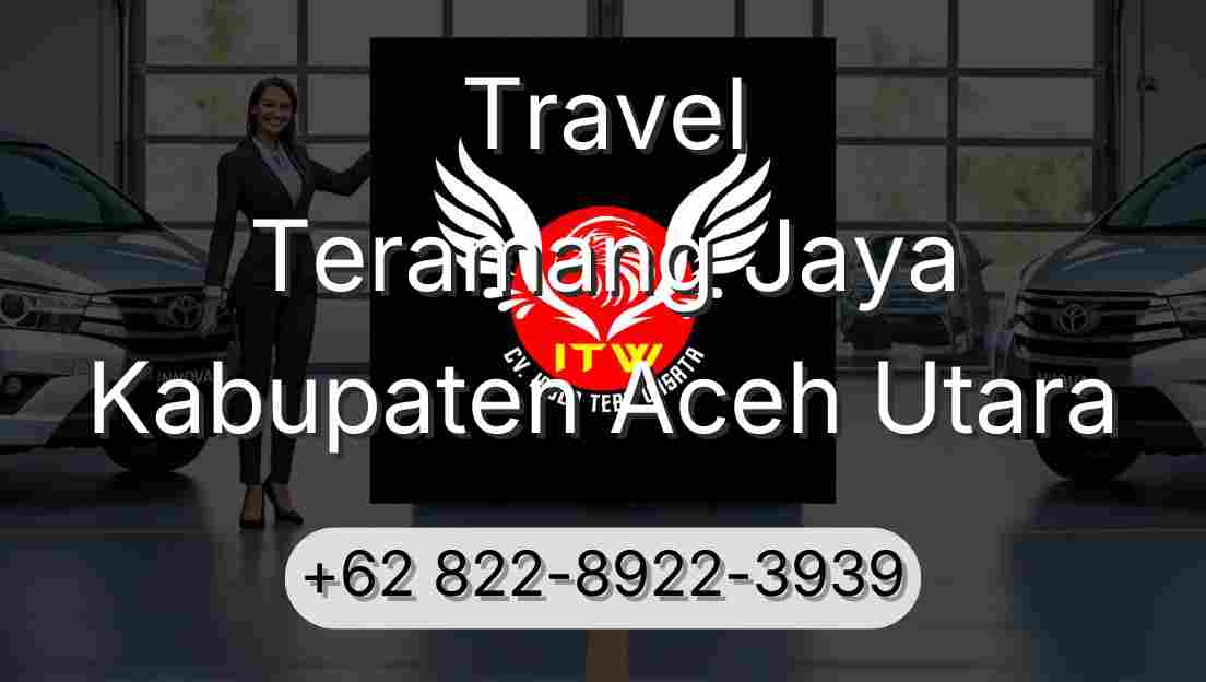 Travel Teramang Jaya Kabupaten Aceh Utara