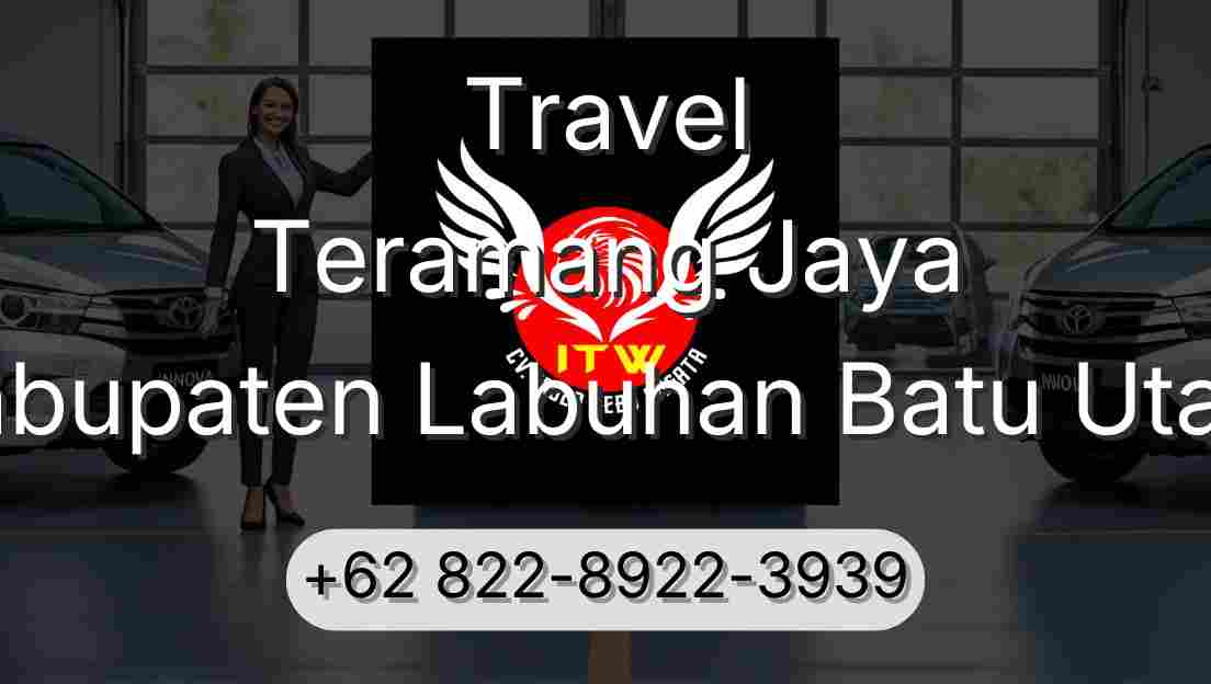 Travel Teramang Jaya Kabupaten Labuhan Batu Utara