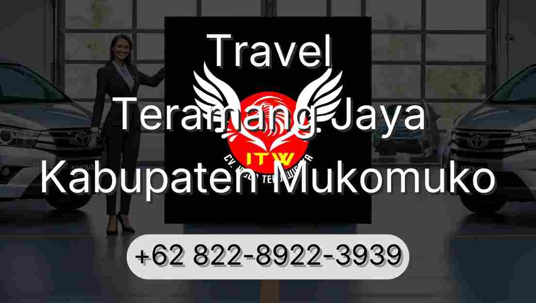Travel Teramang Jaya Kabupaten Mukomuko