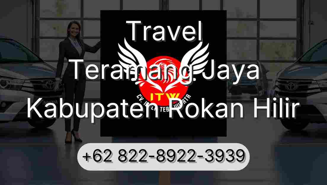 Travel Teramang Jaya Kabupaten Rokan Hilir