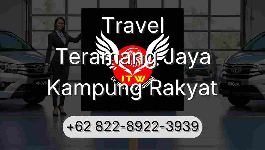 Travel Teramang Jaya Kampung Rakyat