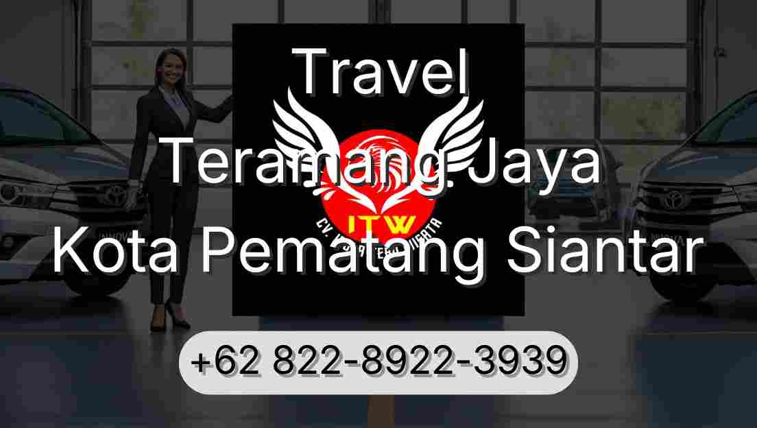 Travel Teramang Jaya Kota Pematang Siantar