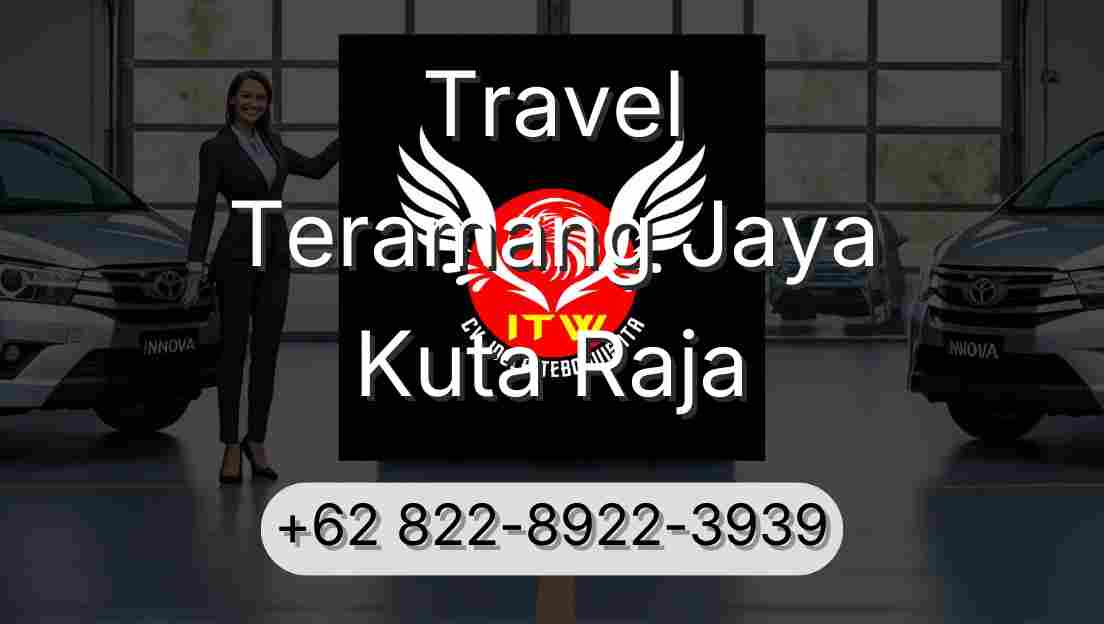 Travel Teramang Jaya Kuta Raja
