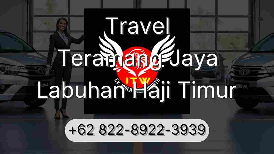 Travel Teramang Jaya Labuhan Haji Timur
