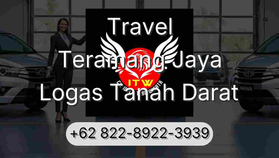 Travel Teramang Jaya Logas Tanah Darat