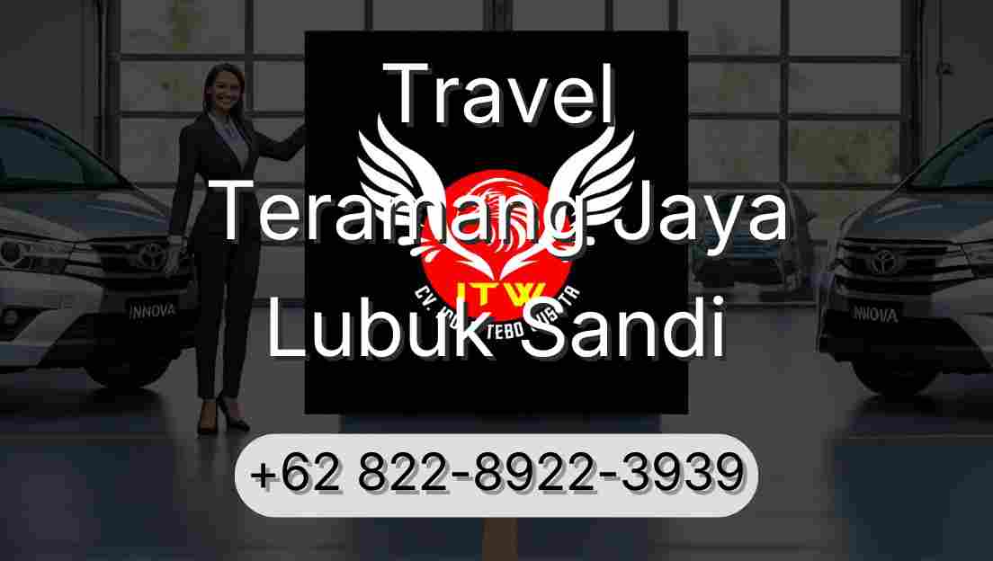 Travel Teramang Jaya Lubuk Sandi