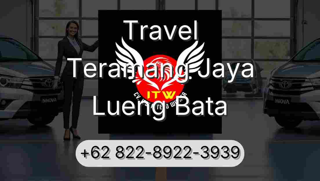Travel Teramang Jaya Lueng Bata