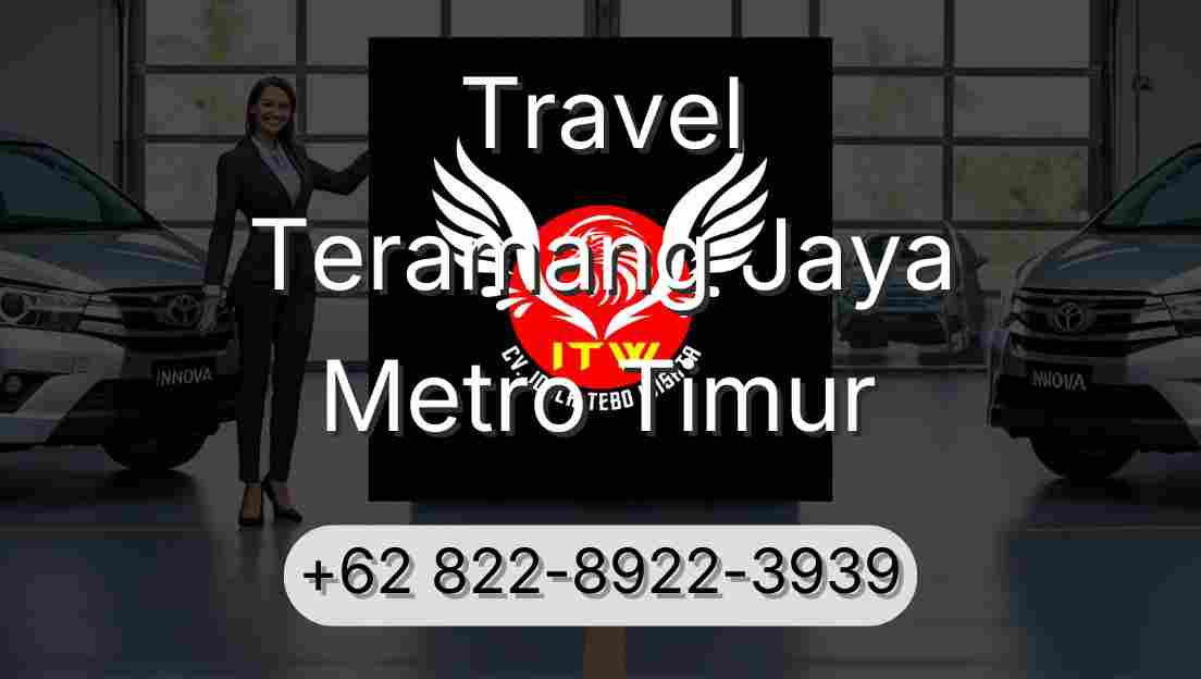 Travel Teramang Jaya Metro Timur