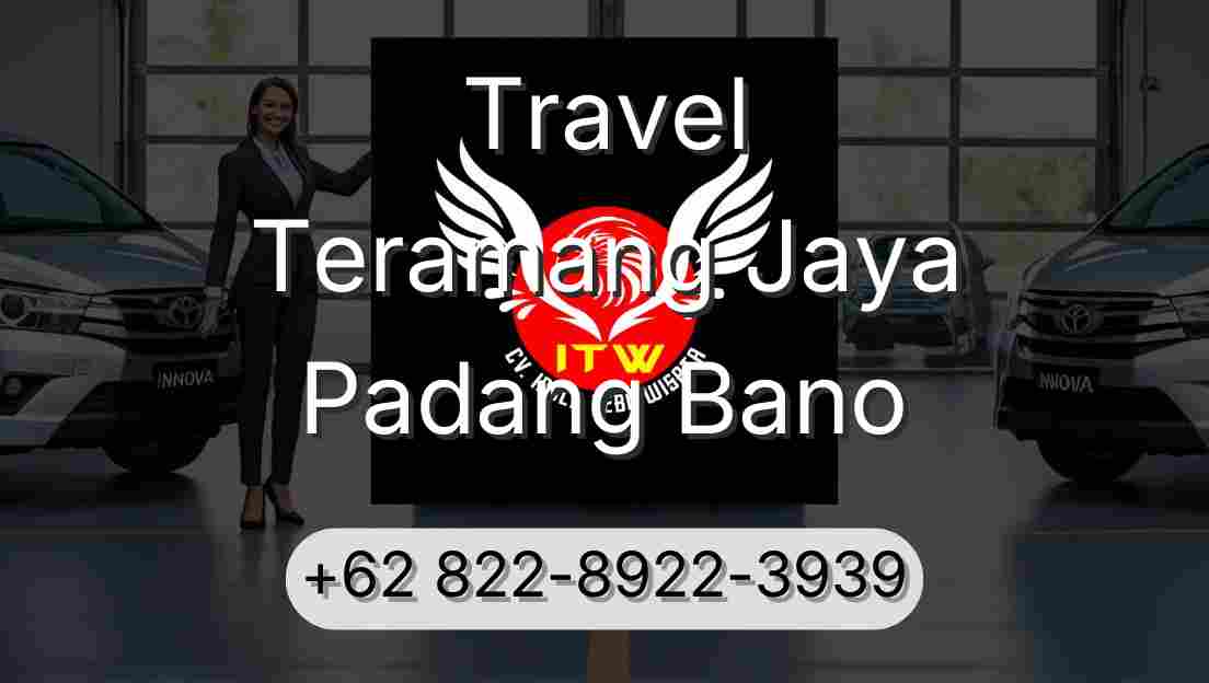 Travel Teramang Jaya Padang Bano