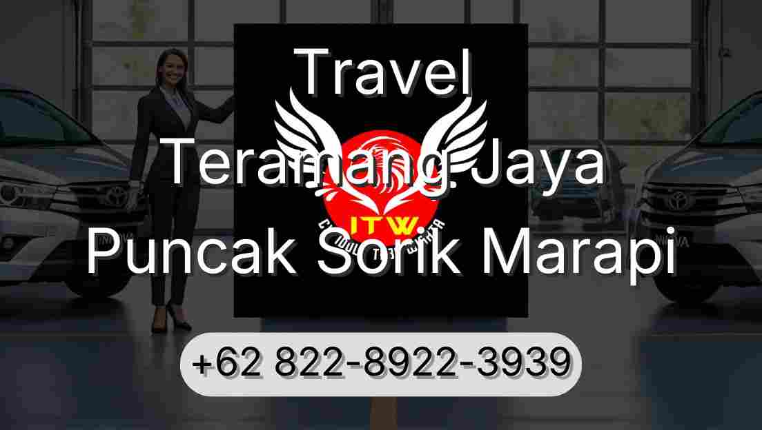 Travel Teramang Jaya Puncak Sorik Marapi