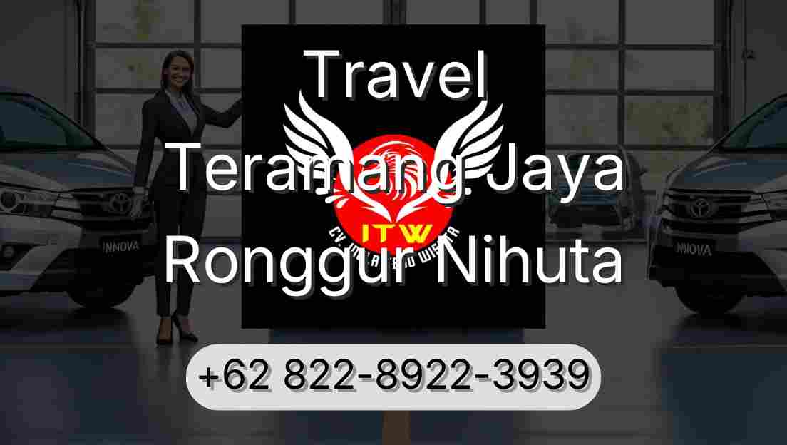 Travel Teramang Jaya Ronggur Nihuta