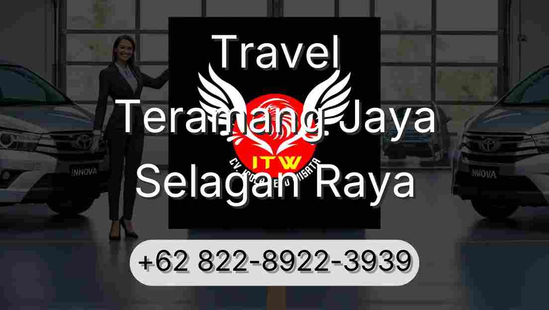 Travel Teramang Jaya Selagan Raya