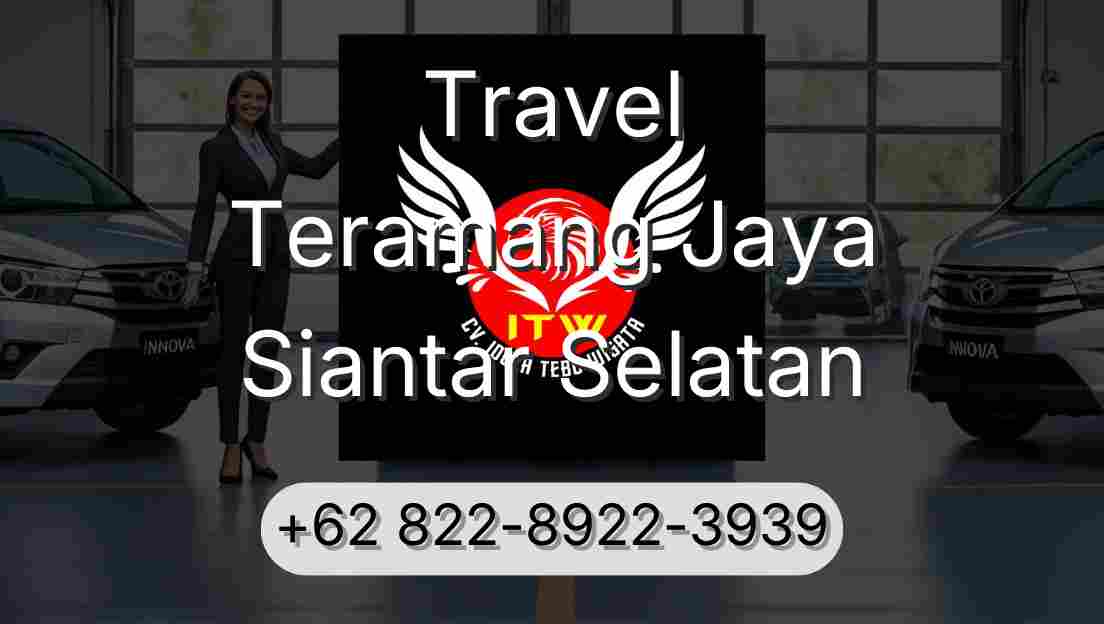 Travel Teramang Jaya Siantar Selatan