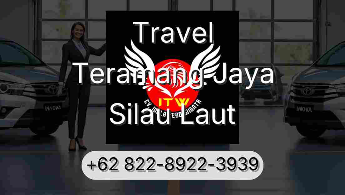 Travel Teramang Jaya Silau Laut